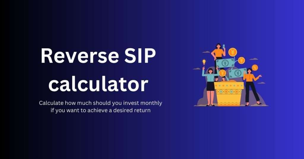 reverse sip calculator