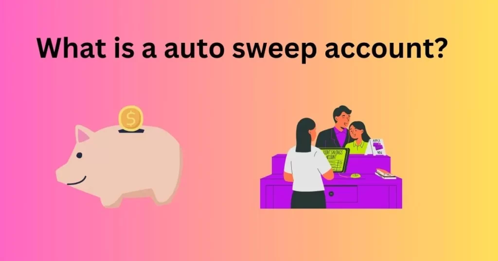 what is a auto sweep account